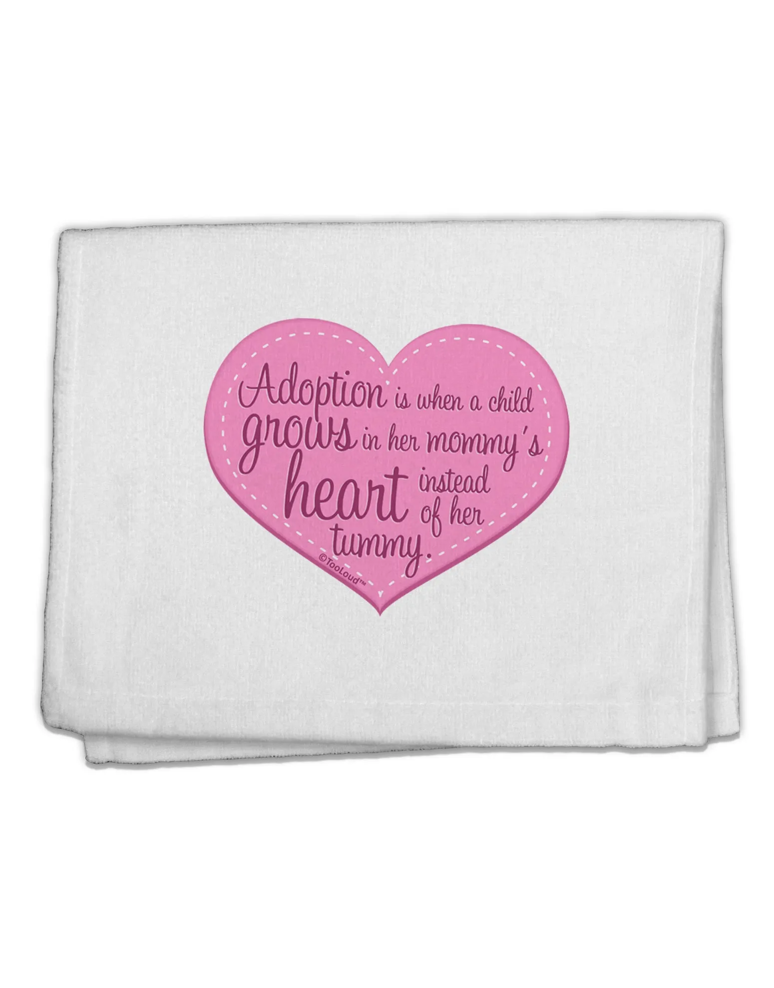 Adoption is When - Mom and Daughter Quote 11&#x22;x18&#x22; Dish Fingertip Towel by TooLoud